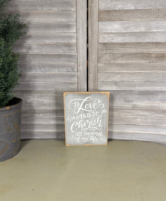 Cherish All of my Days sign