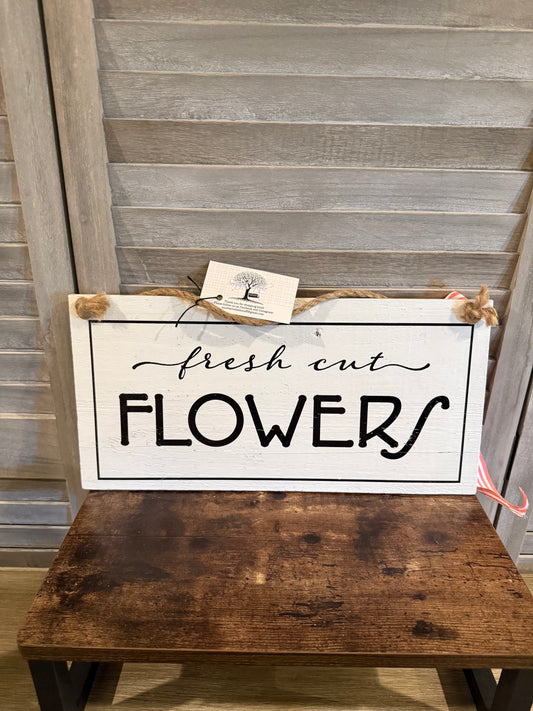 Fresh Cut Flowers Sign