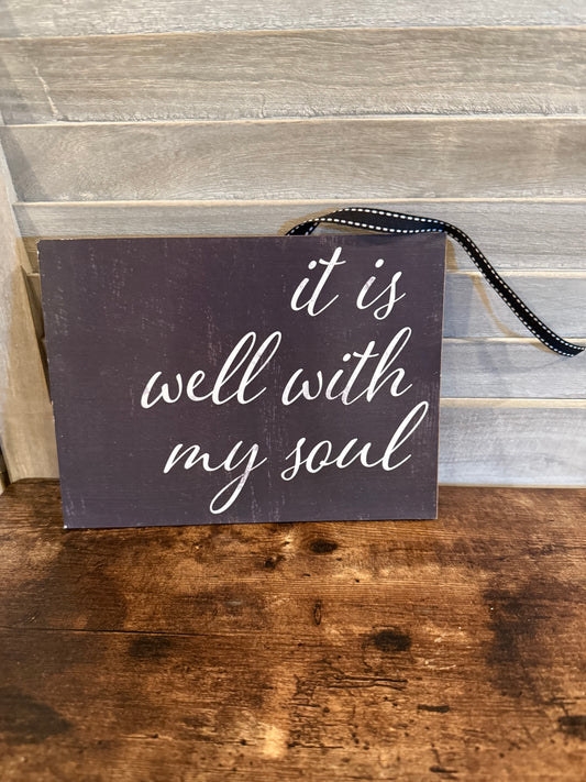 “It Is Well With My Soul” Wood Sign – Faith-Based Wall Art