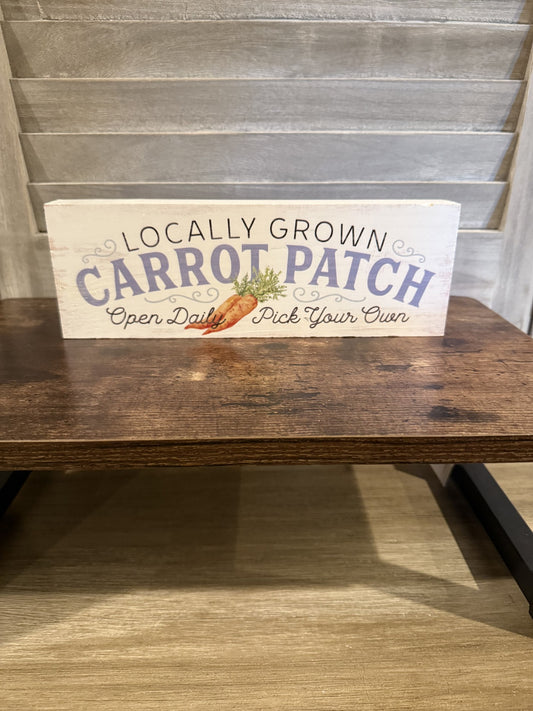 Locally Grown Carrot Patch Sign – Rustic Farmhouse Easter or Spring Décor